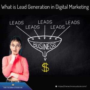 What is Lead Generation in Digital Marketing 2023