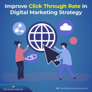 10 Ways To Improve Click Through Rate In Digital Marketing Strategy