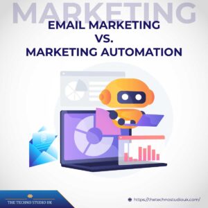 Email Marketing VS Marketing Automation 2023: 5 Best Differences​