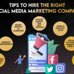 Tips for Hiring the Best Social Media Marketing Agency